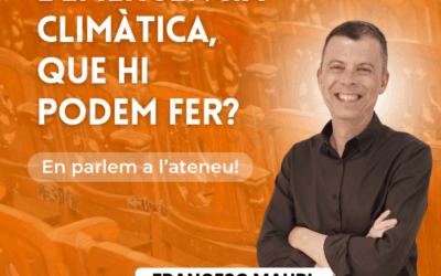 En parlem a l’Ateneu: L’emergència climàtica – què hi podem fer? – Francesc Mauri a RES NON VERBA