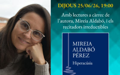 Recital poètic “Hiperacúsia” amb Mireia Aldabó- 25 juny 2026