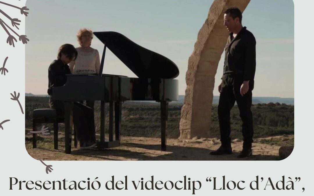 Presentació del videoclip “Lloc d’Adà” amb Cantívers